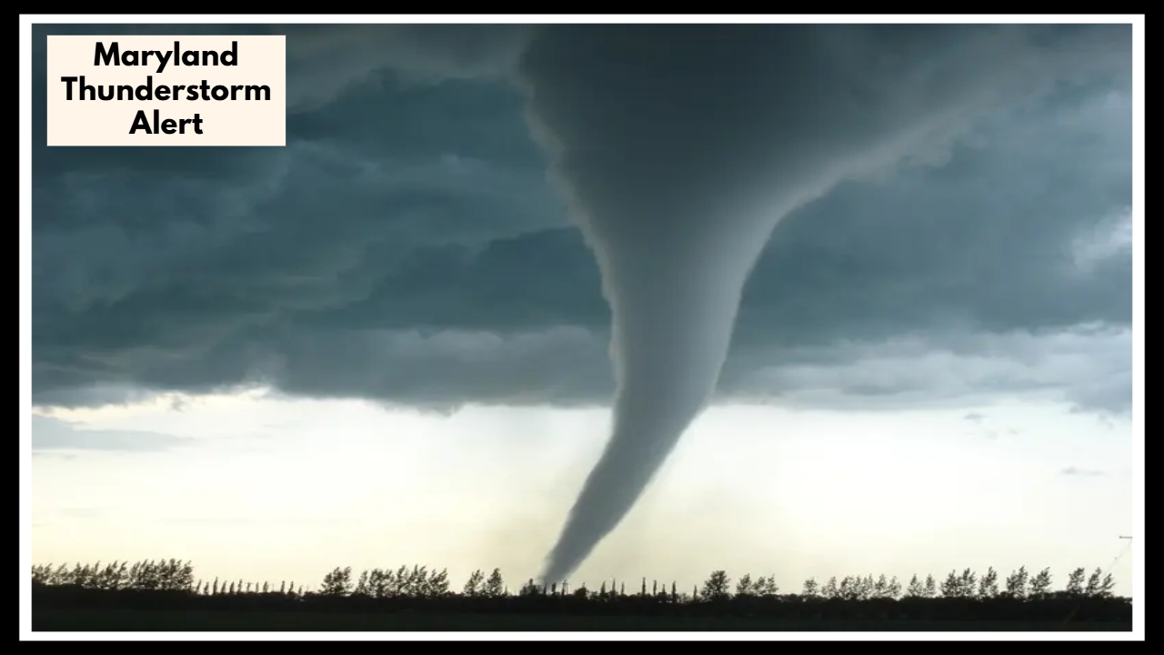 Maryland Thunderstorm Alert: What You Need to Know Before It Hits Tonight